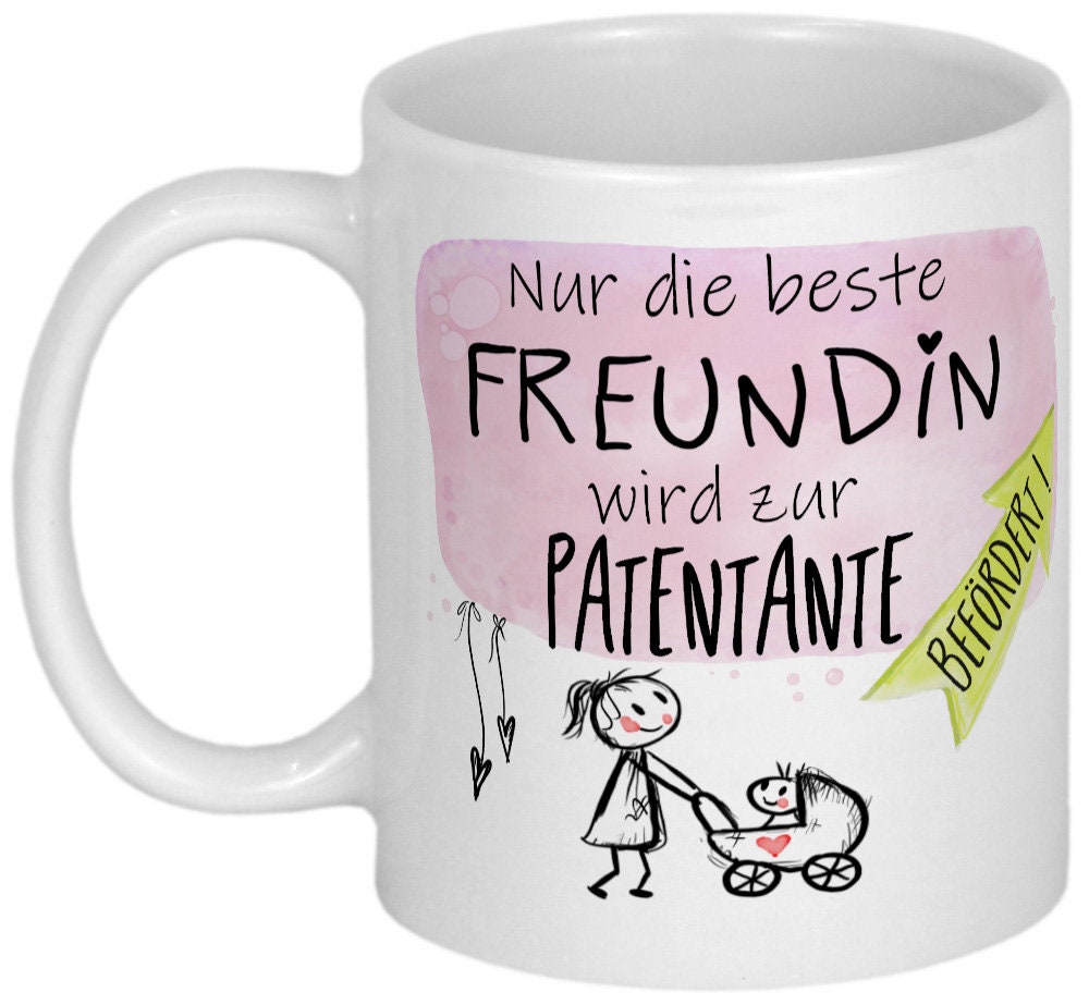 Patentante Geschenk Tasse mit Spruch für Freundin personalisiert